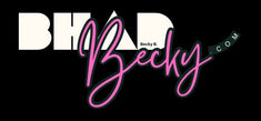 BhadBecky.com